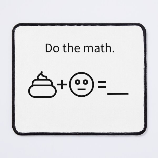 Item preview, Do the math… designed and sold by WhackoDesigns.