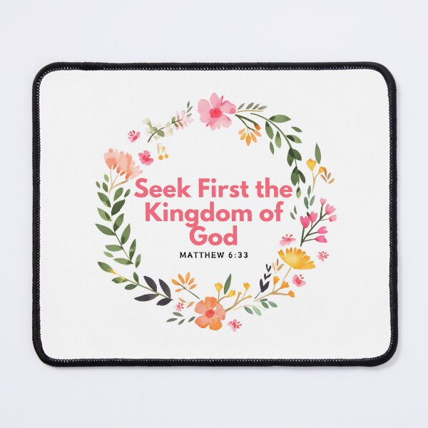 Item preview, Seek First the Kingdom - Matthew 6:33 designed and sold by ebocraft.