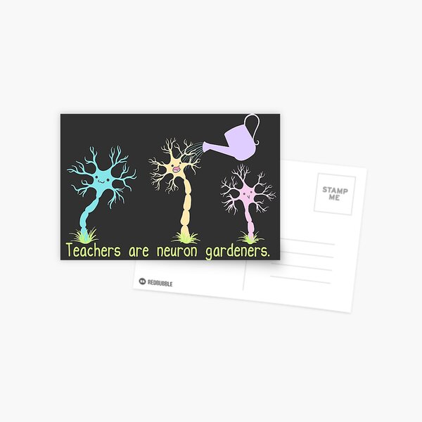 Teachers Are Neuron Gardeners Postcard