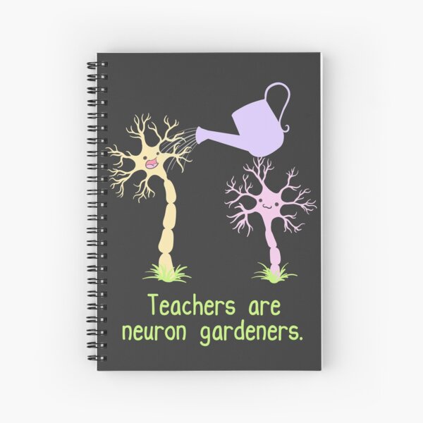 Teachers Are Neuron Gardeners Spiral Notebook