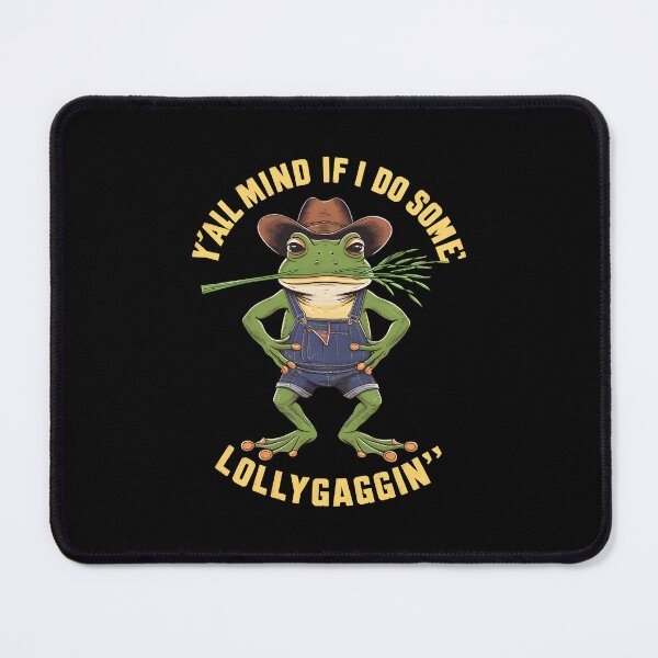 Item preview, Y'all Mind If I Do Some Lollygagging Funny Cowboy, Retro Cartoon, Vintage Style, Weird, Meme, Frog designed and sold by BLZART.