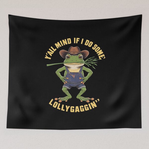 Item preview, Y'all Mind If I Do Some Lollygagging Funny Cowboy, Retro Cartoon, Vintage Style, Weird, Meme, Frog designed and sold by BLZART.