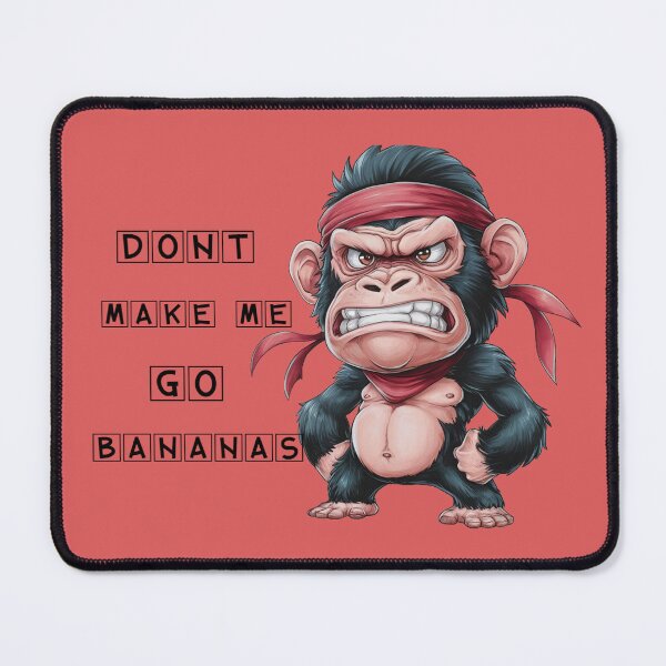 Item preview,  'Don't make me go bananas! designed and sold by NiRia Spot.