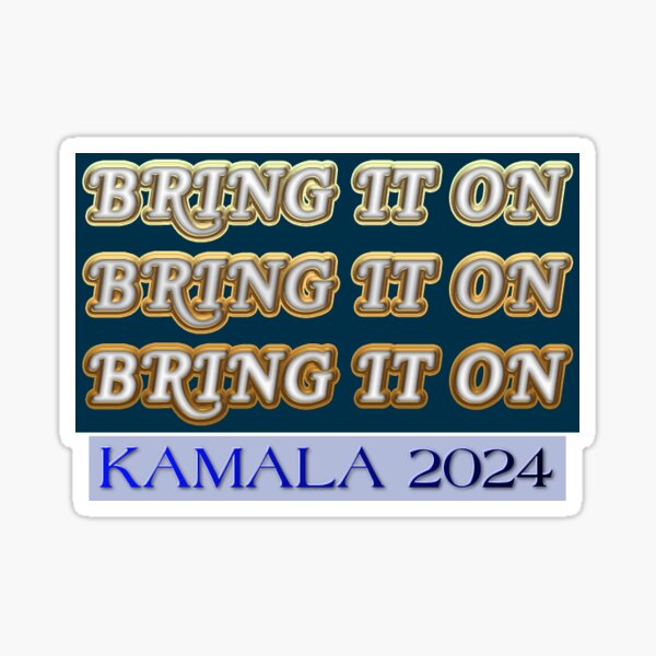 Item preview, Kamala 2024 Bring It On designed and sold by EarlsTreasures.