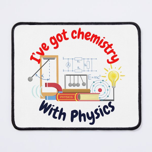 Item preview, I've got chemistry with physics, funny physics and science designed and sold by NoetherSym.