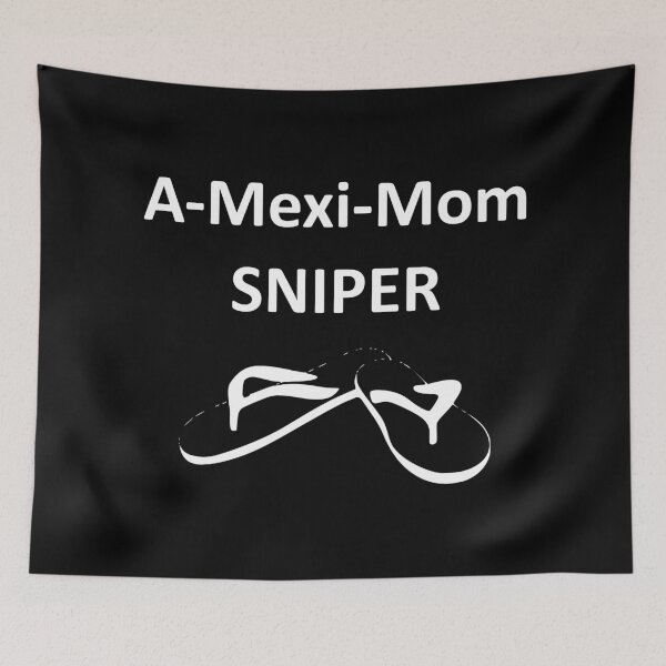 Item preview, A-Mexi-Mom Sniper designed and sold by veryarticulated.