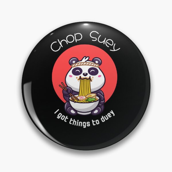 Item preview, Funny Panda Eating Noodles Chop Suey I got things to Duey designed and sold by mkzmerch.