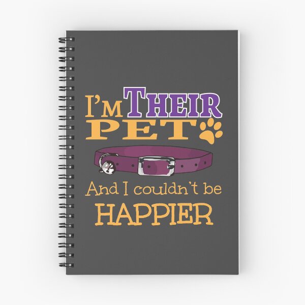 Item preview, I'm THEIR pet and I couldn't be happier (Dark Purple) designed and sold by Ryphna.