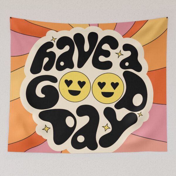 Item preview, Have A Good Day designed and sold by Myra365Art.