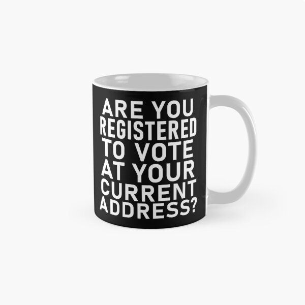 Item preview, Are you registered to vote at your current address? designed and sold by Decamegashop.