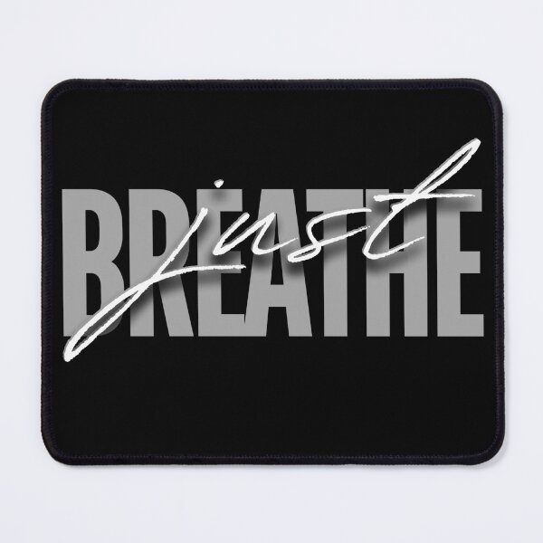 Item preview, Just Breathe designed and sold by Compusmurf Design.
