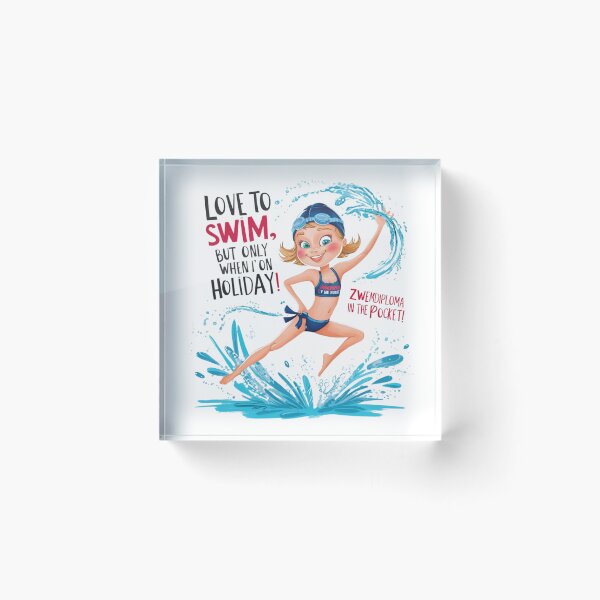 Item preview, I Love to Swim, but Only on Holiday! designed and sold by Zwembad Vergelijker.