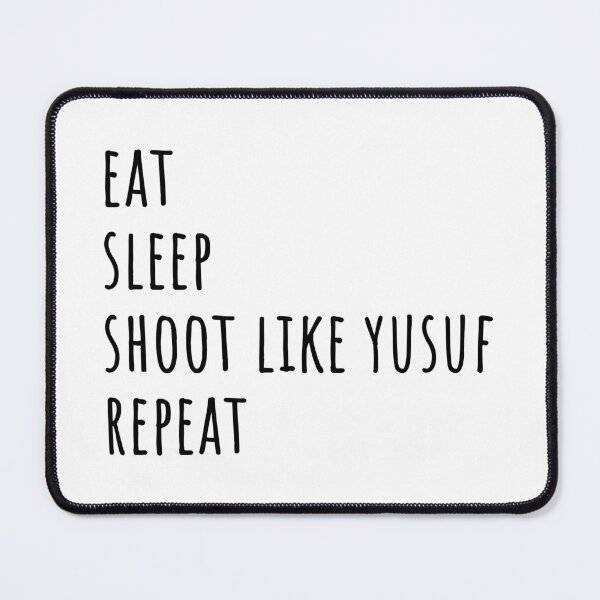 Item preview, eat sleep shoot like yusuf repeat designed and sold by EmeraldeaDesign.
