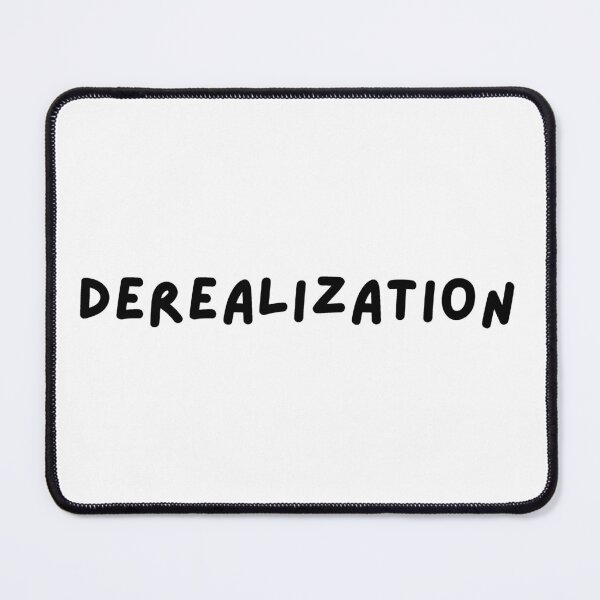 Item preview, Derealization - Black Text Design designed and sold by MusicArtAndGrind.