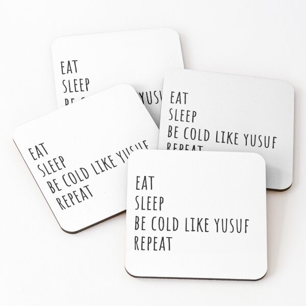 Item preview, eat sleep be cold like yusuf repeat designed and sold by EmeraldeaDesign.