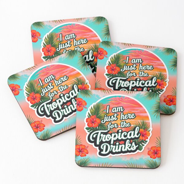 Item preview, I Am Just Here For The Tropical Drinks Funny Summer Quote designed and sold by TheArtOfPat.