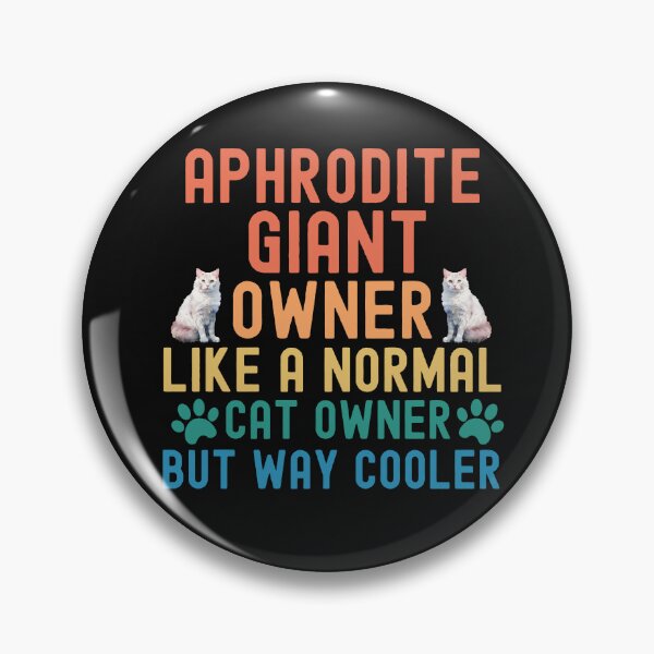 Item preview, Aphrodite Giant Cat Owner designed and sold by TheAnimalZ00.
