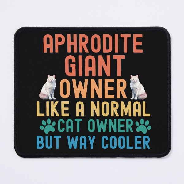 Item preview, Aphrodite Giant Cat Owner designed and sold by TheAnimalZ00.