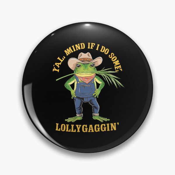 Item preview, Y'all Mind If I Do Some Lollygagging Funny Cowboy, Retro Cartoon, Vintage Style, Weird, Meme, Frog designed and sold by BLZART.
