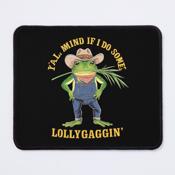 Item preview, Y'all Mind If I Do Some Lollygagging Funny Cowboy, Retro Cartoon, Vintage Style, Weird, Meme, Frog designed and sold by BLZART.