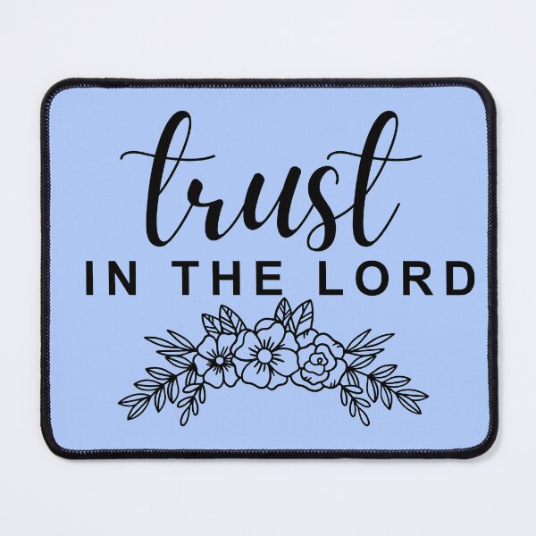 Item preview, Trust In The Lord,Christian Women's Gospel Quotes, Inspirational  Christian Woman Design designed and sold by mattlee20.