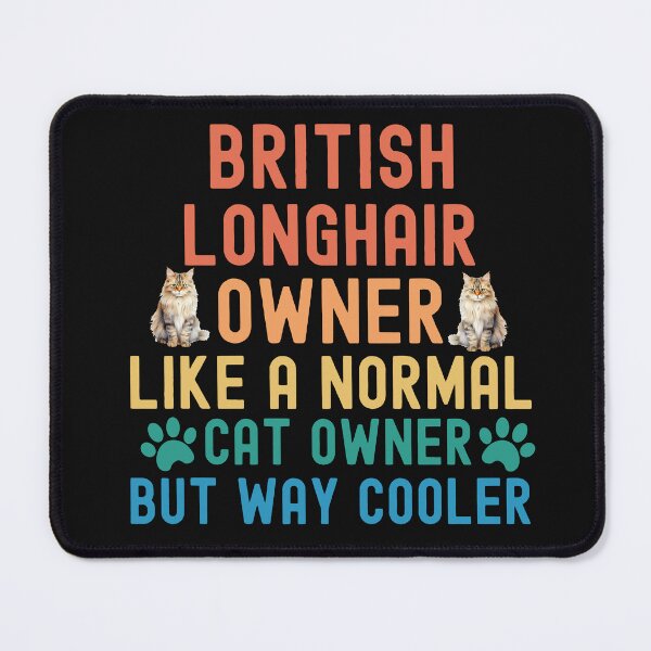 Item preview, British Longhair Cat Owner designed and sold by TheAnimalZ00.