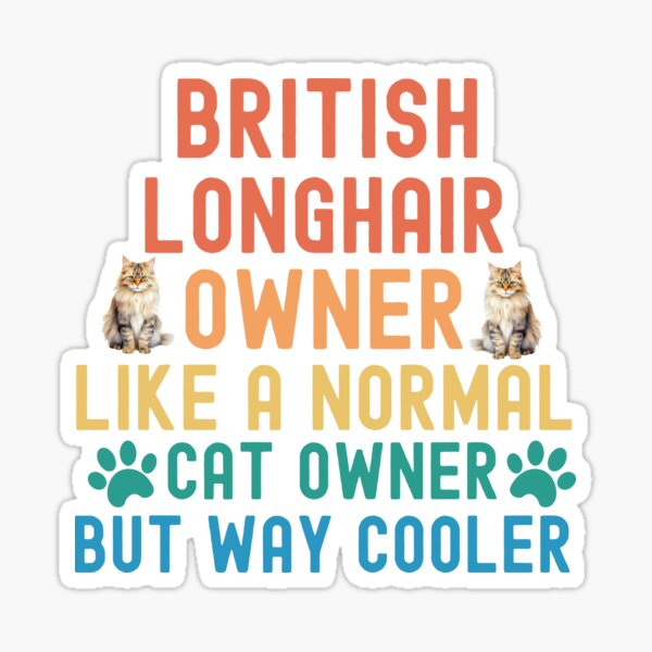 Item preview, British Longhair Cat Owner designed and sold by TheAnimalZ00.