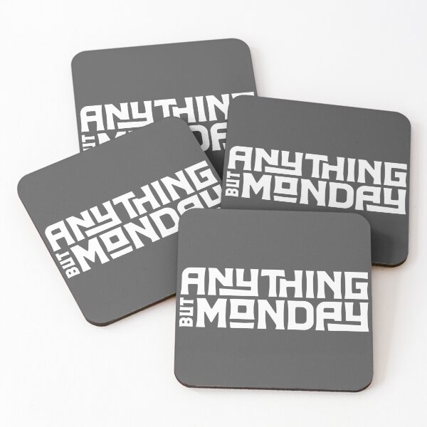 Item preview, Anything But Monday  designed and sold by visualcraftsman.