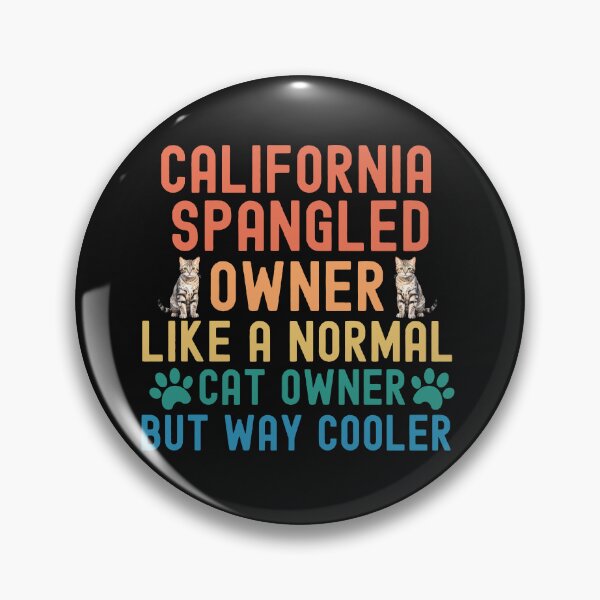 Item preview, California Spangled Cat Owner designed and sold by TheAnimalZ00.