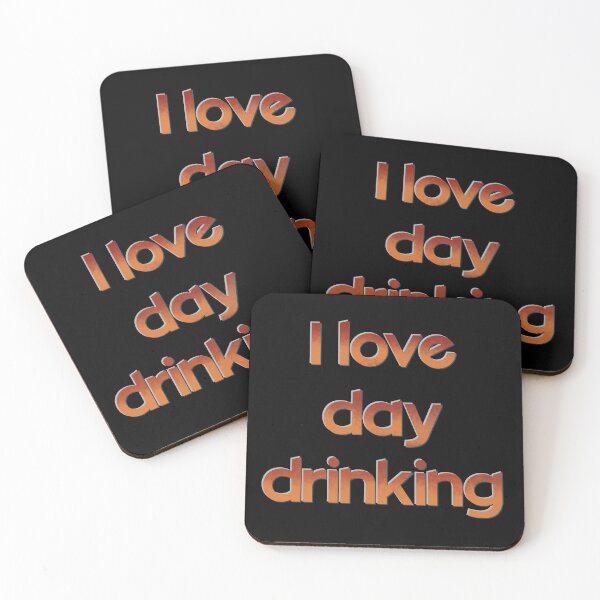 Item preview, I love day drinking designed and sold by DaveDanchuk.