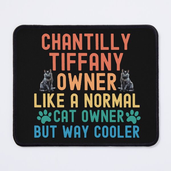 Item preview, Dueño del gato Chantilly Tiffany designed and sold by TheAnimalZ00.