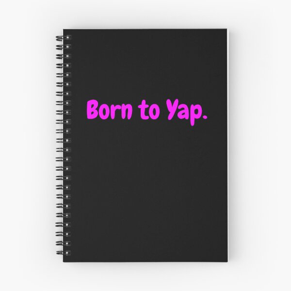 Item preview, Born To Yap designed and sold by RedPumpFlash.