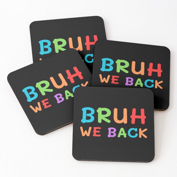 Item preview, Bruh We Back designed and sold by RedPumpFlash.