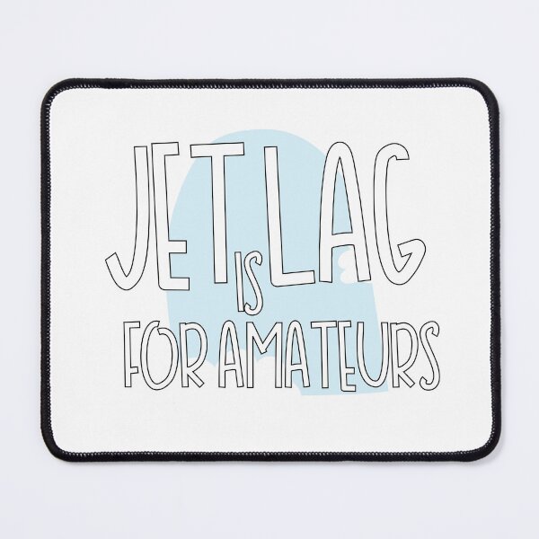 Item preview, Jet lag is for amateurs traveller aviation quote designed and sold by doodlyanddeva.