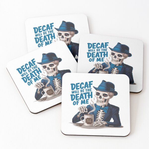 Item preview, Decaf will be the Death of Me! No.2 designed and sold by Gentle40Winks.