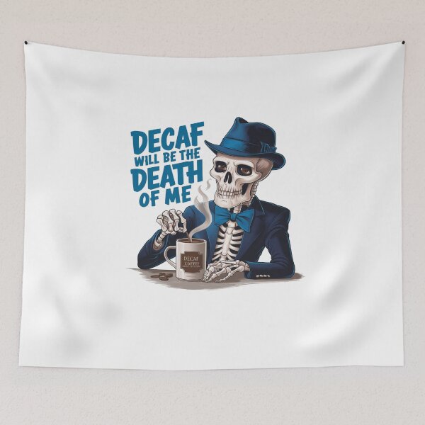 Item preview, Decaf will be the Death of Me! No.2 designed and sold by Gentle40Winks.