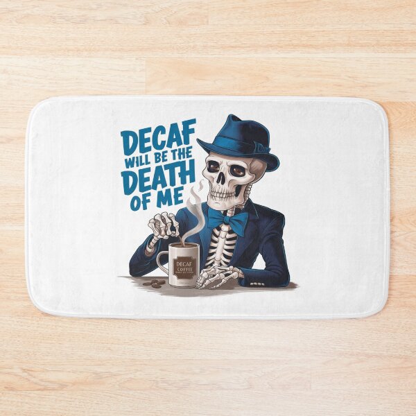 Item preview, Decaf will be the Death of Me! No.2 designed and sold by Gentle40Winks.