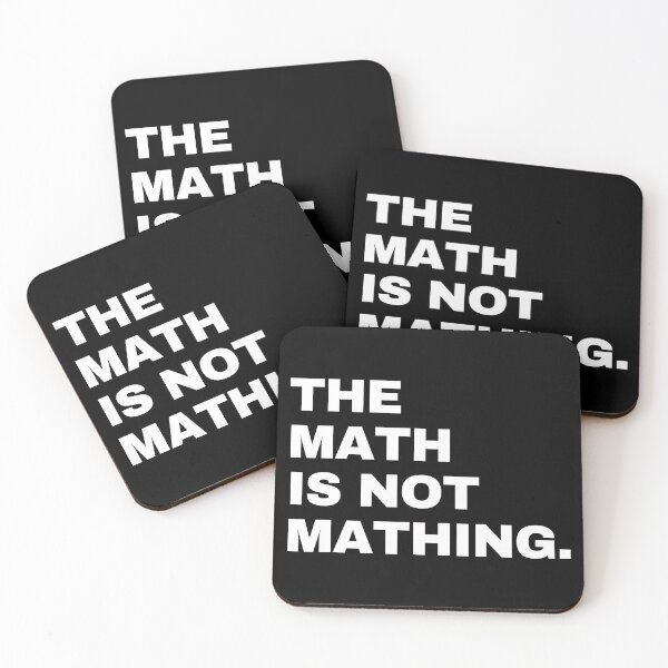 Item preview, The Math is Not Mathing designed and sold by EunsooLee.