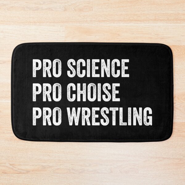 Item preview, Pro Science Pro Choice Pro Wrestling designed and sold by ScienceCorner.