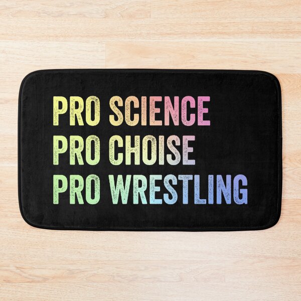 Item preview, Pro Science Pro Choice Pro Wrestling designed and sold by ScienceCorner.