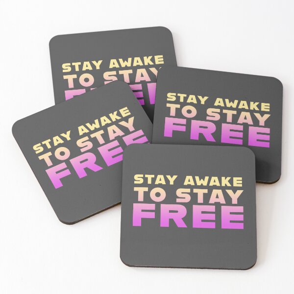 Item preview, STAY AWAKE TO STAY FREE designed and sold by La Loca.