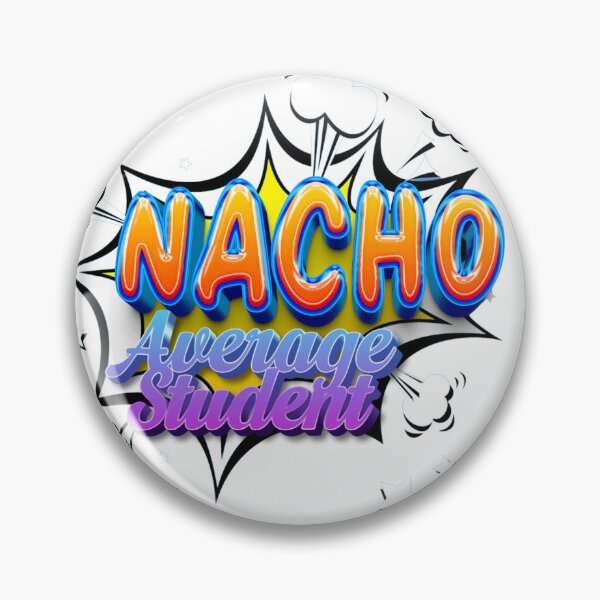 Item preview, Nacho Average Student designed and sold by Canvations.