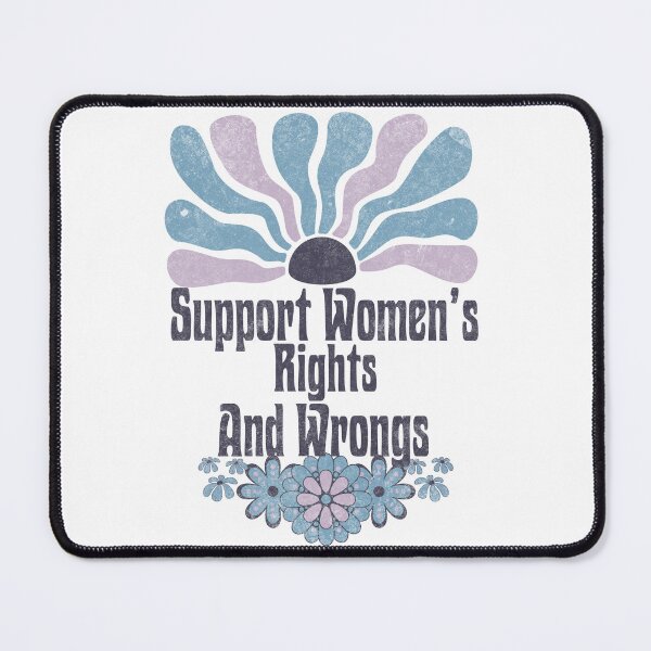 Item preview, Support Women's Right And Wrongs Floral Design designed and sold by Spellhound.