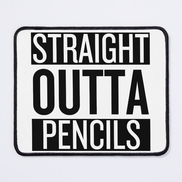 Item preview, STRAIGHT OUTTA PENCILS designed and sold by Canvations.