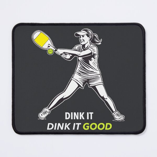 Item preview, Dink It Dink It Good, Pickleball philosophy designed and sold by Glimmersmith.