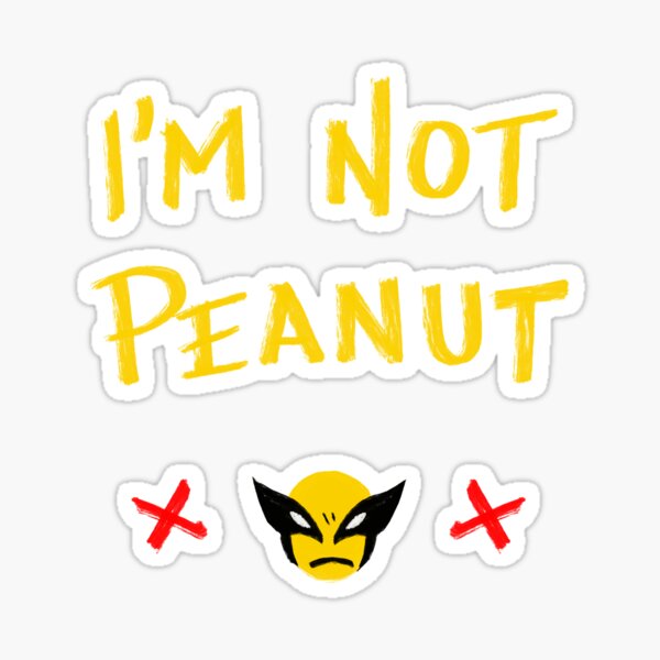 Item preview, I'm Not Peanut designed and sold by prosebuddesigns.