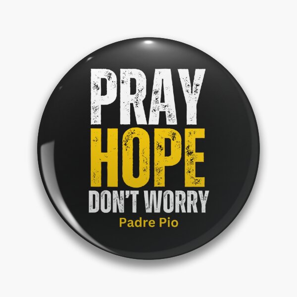 Item preview, Pray, Hope, Don't Worry | Padre Pio designed and sold by UnboundFull.