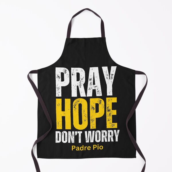 Item preview, Pray, Hope, Don't Worry | Padre Pio designed and sold by UnboundFull.