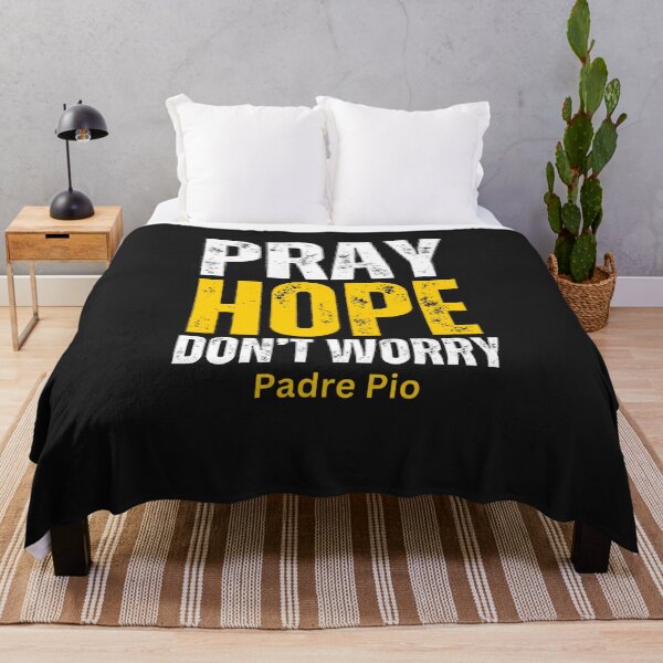 Item preview, Pray, Hope, Don't Worry | Padre Pio designed and sold by UnboundFull.