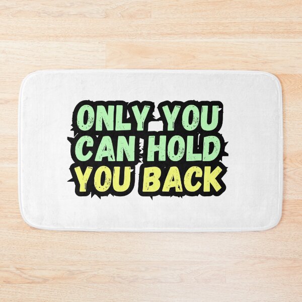 Item preview, Only you can hold you back designed and sold by variant designer.